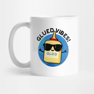 Glued Vibes Cute Glue Pun Mug